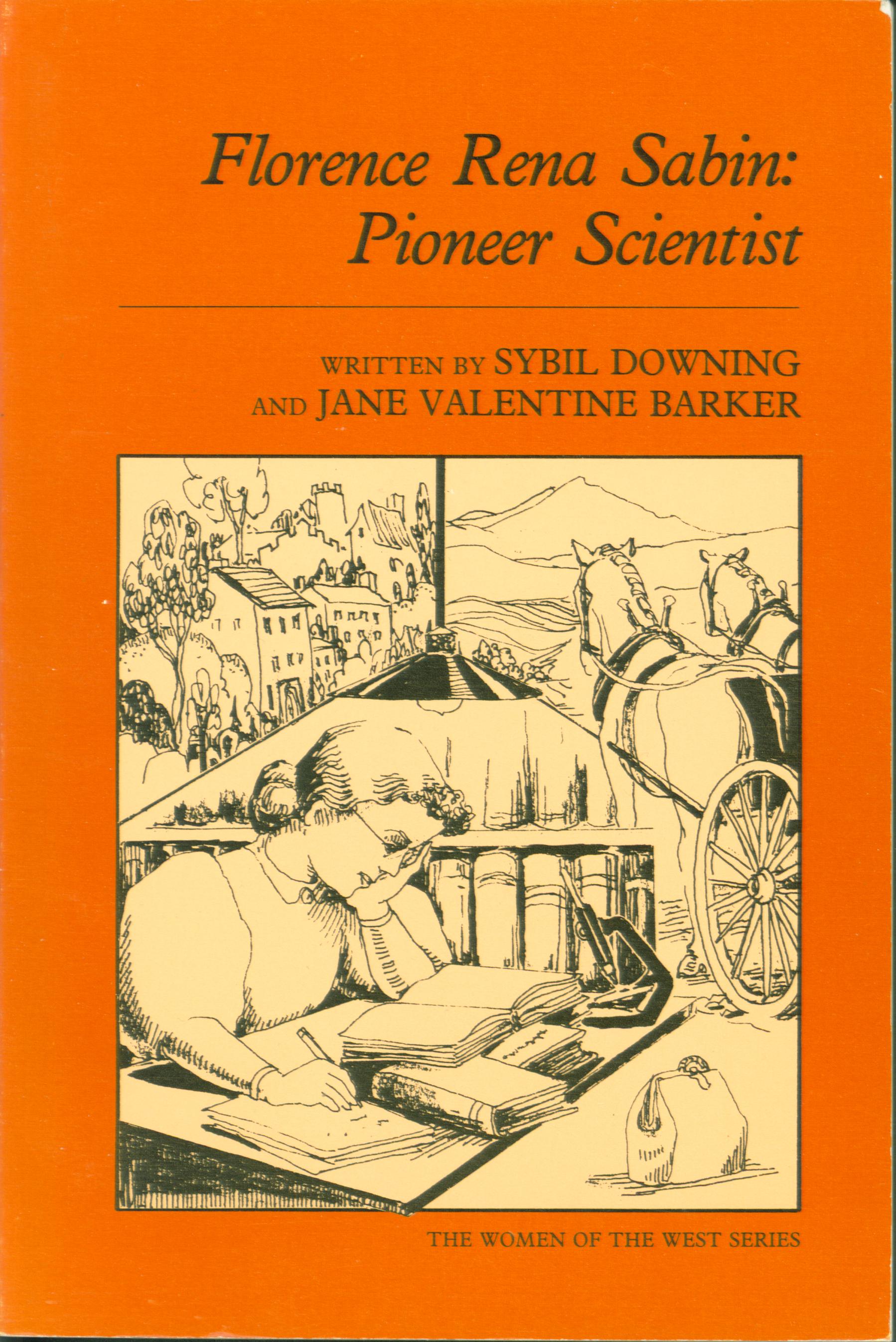 FLORENCE RENA SABIN: pioneer scientist.